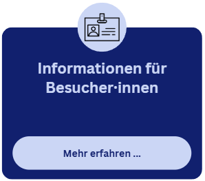Grafik mit dem Text 'Informationen für Besucherinnen' und einem Icon eines Ausweises.