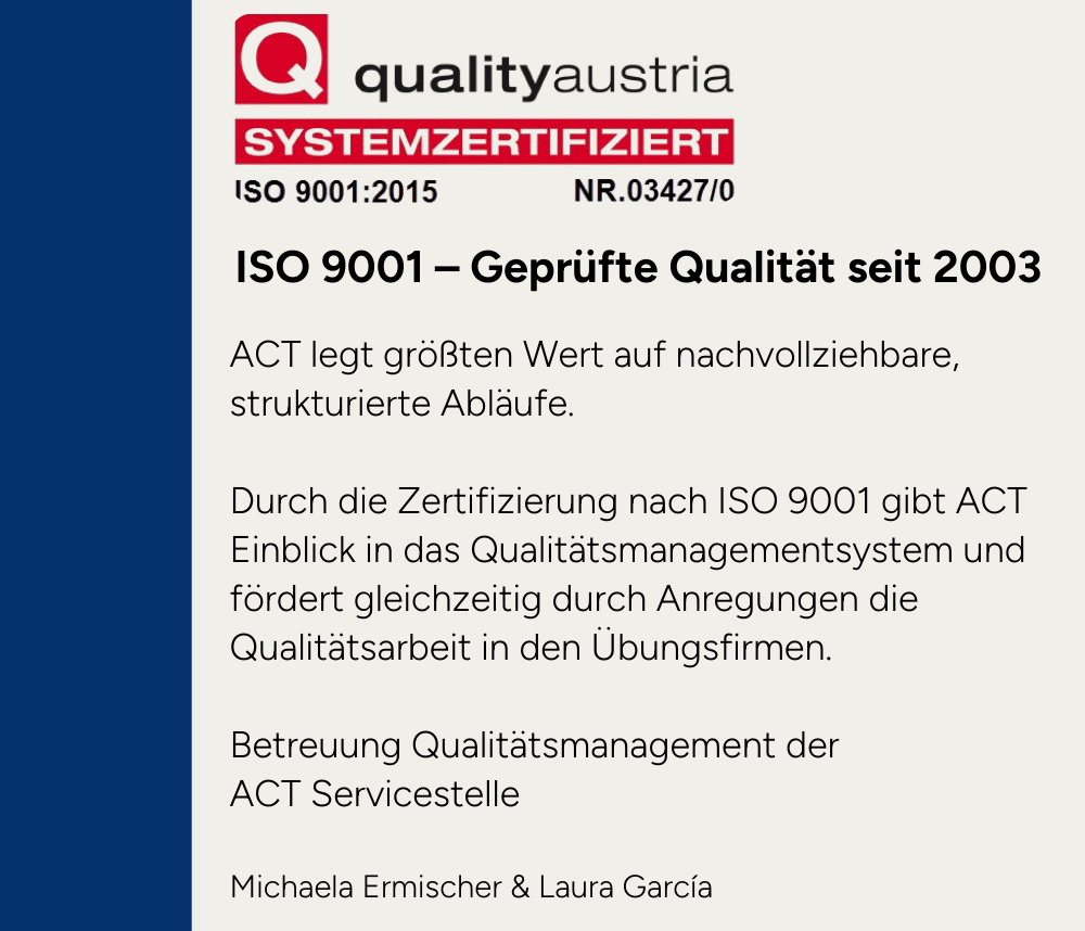 Zertifikat für ISO 9001 von ACT, das die geprüfte Qualität seit 2003 bestätigt.