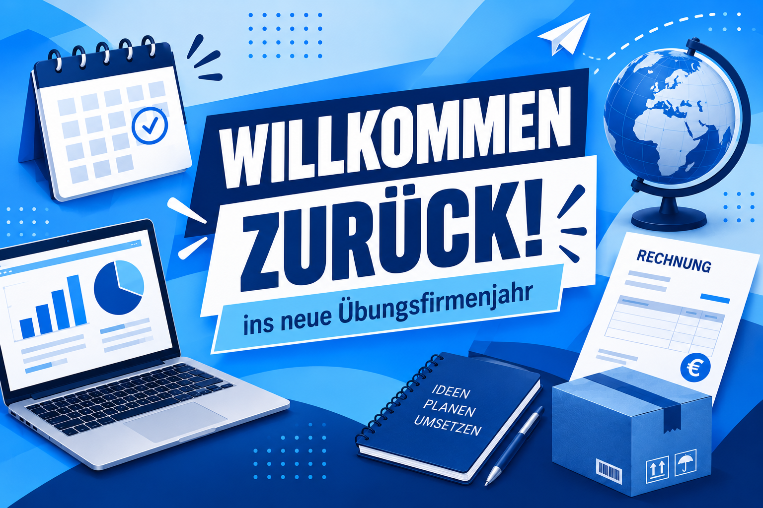 Willkommen zurück – auf ins neue Übungsfirmenjahr!